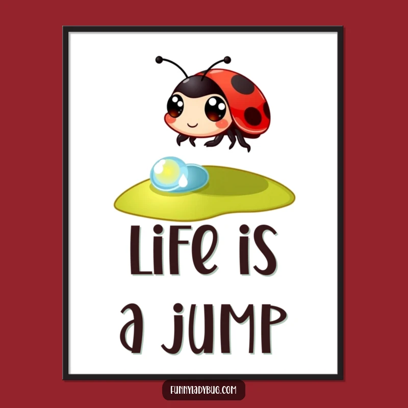 Funny Ladybug Poster: Adorable Insect Art to Brighten Your Space with Humor